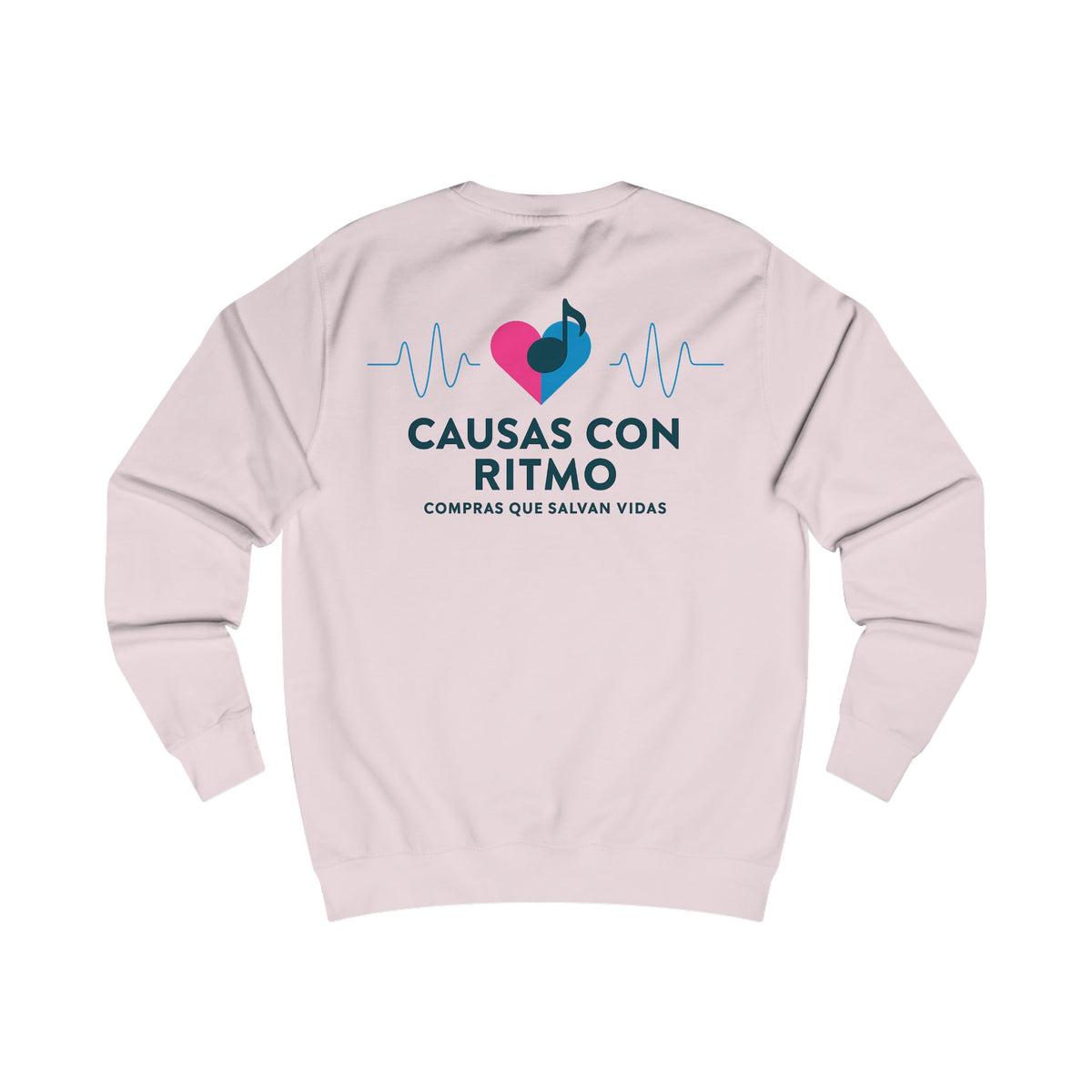 Causas con Ritmo Unisex Sweatshirt FSL&BBL