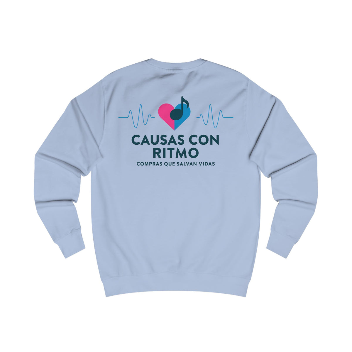 Causas con Ritmo Unisex Sweatshirt FSL&BBL